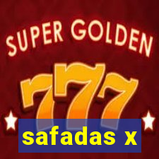 safadas x